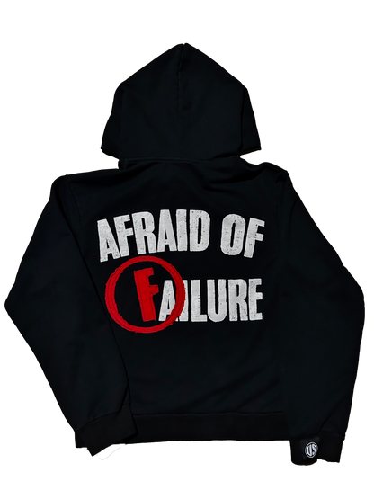 AFRAID OF FAILURE HOODIE.